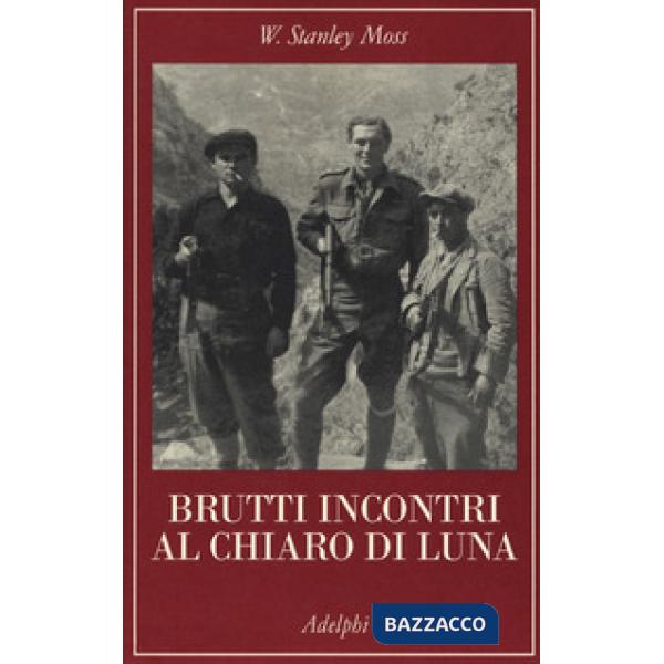 Brutti incontri al chiaro di luna. Il rapimento del generale Kreipe