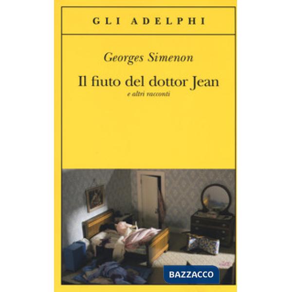 Fiuto del dottor Jean e altri racconti (Il)