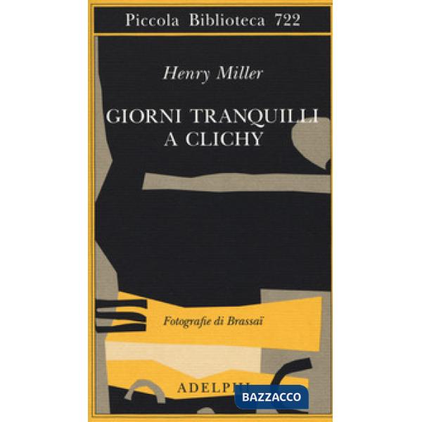 Giorni tranquilli a Clichy