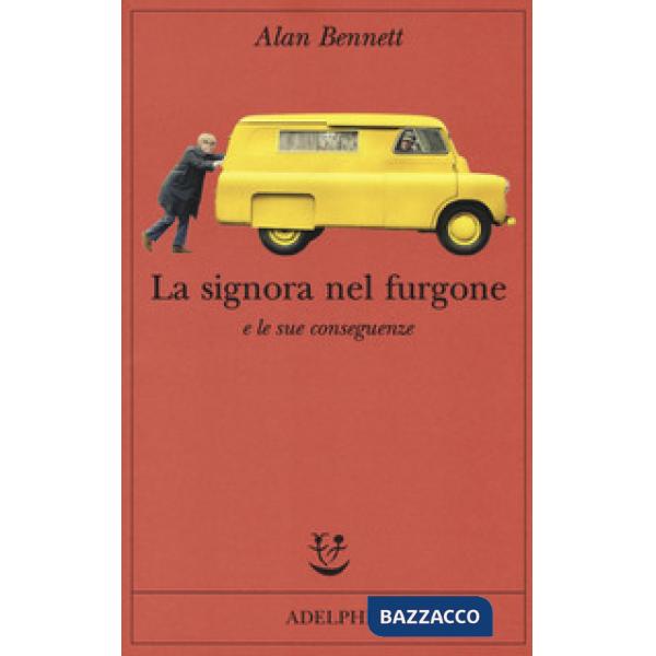 Signora nel furgone e le sue conseguenze (La)