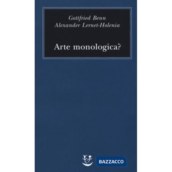 Arte monologica?