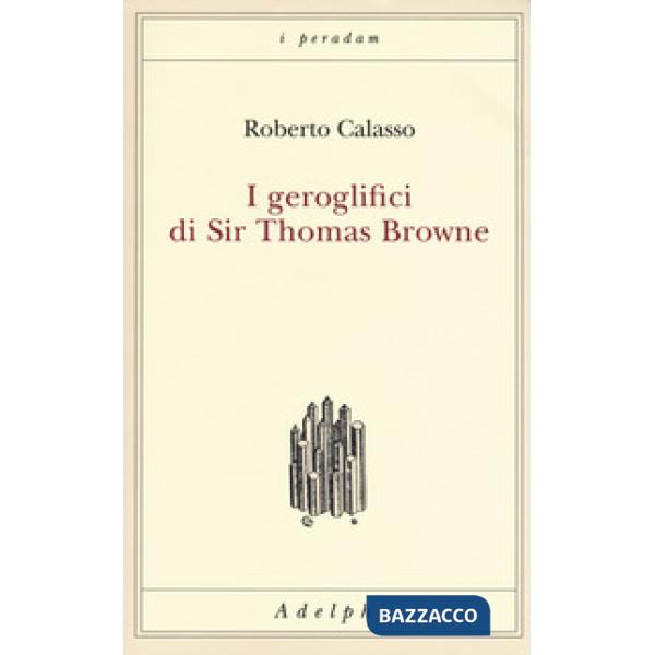 Geroglifici di Sir Thomas Browne (I)