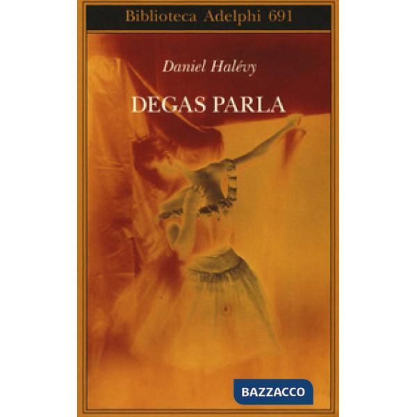 Degas parla