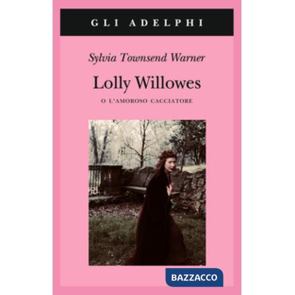 Lolly Willowes o l'amoroso cacciatore