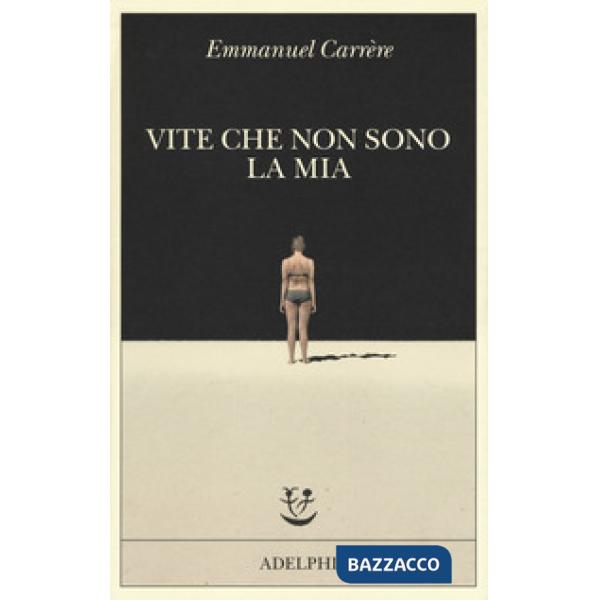 Vite che non sono la mia