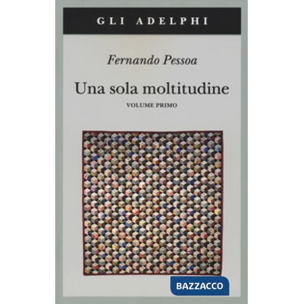 Sola moltitudine. Testo portoghese a fronte (Una). Vol. 1