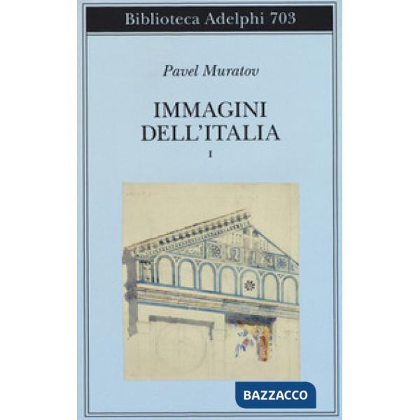 Immagini dell'Italia. Vol. 1