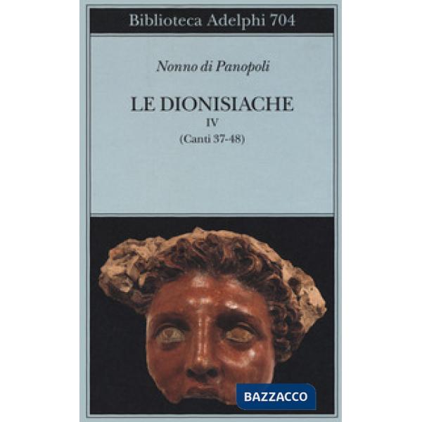 Dionisiache (Le). Vol. 4: Canti 37-48