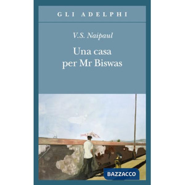 Casa per Mr Biswas (Una)