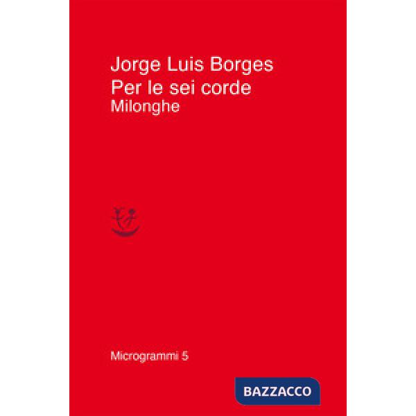 Per le sei corde. Milonghe