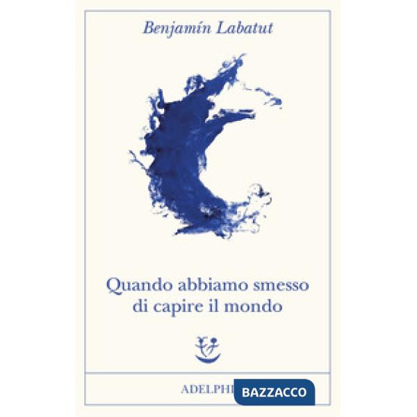 Quando abbiamo smesso di capire il mondo