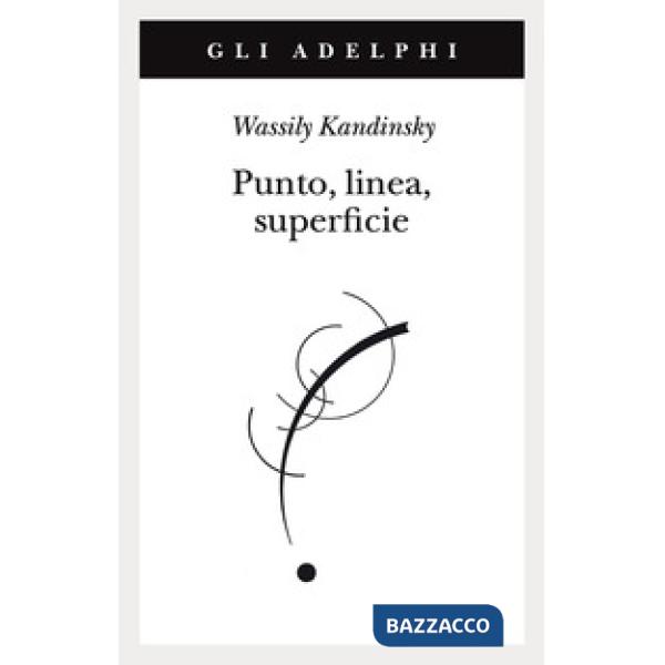 Punto, linea, superficie. Contributo all'analisi degli elementi pittorici
