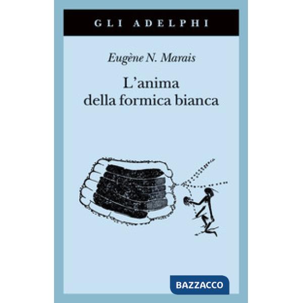 Anima della formica bianca (L')