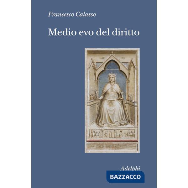 Medio evo del diritto. Le fonti