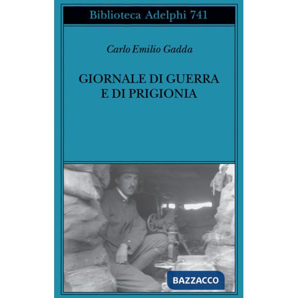Giornale di guerra e di prigionia. Nuova ediz.