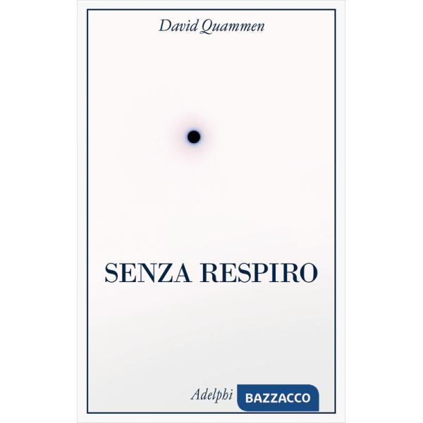 Senza respiro. La corsa della scienza per sconfiggere un virus letale