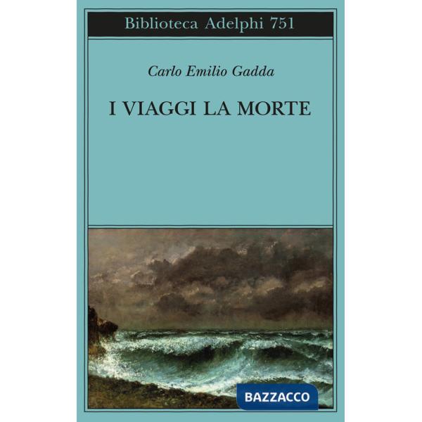 Viaggi, la morte (I)
