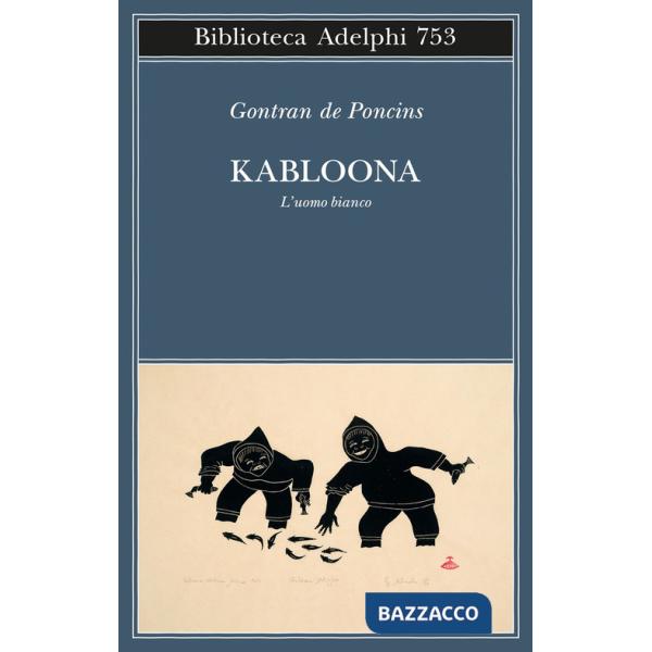 Kabloona. L'uomo bianco