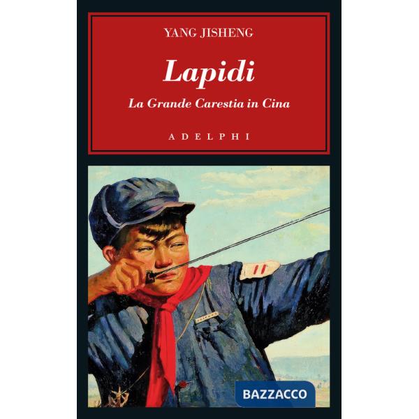 Lapidi. La Grande Carestia in Cina