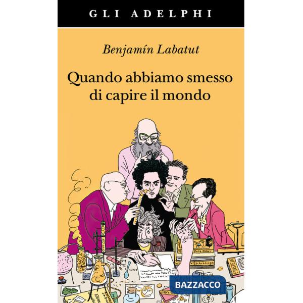 Quando abbiamo smesso di capire il mondo