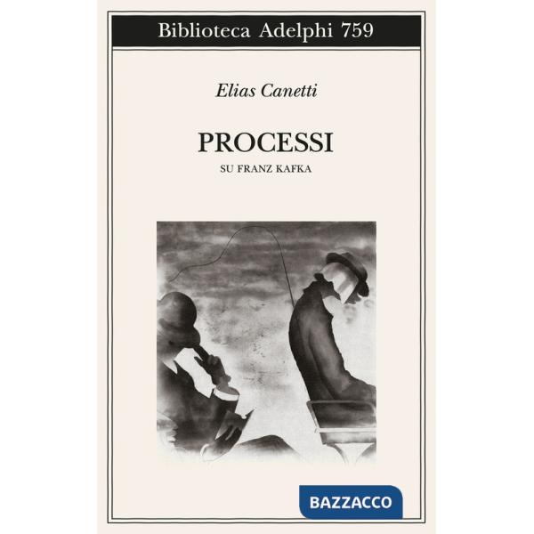 Processi. Su Franz Kafka