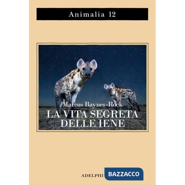 Vita segreta delle iene (La)