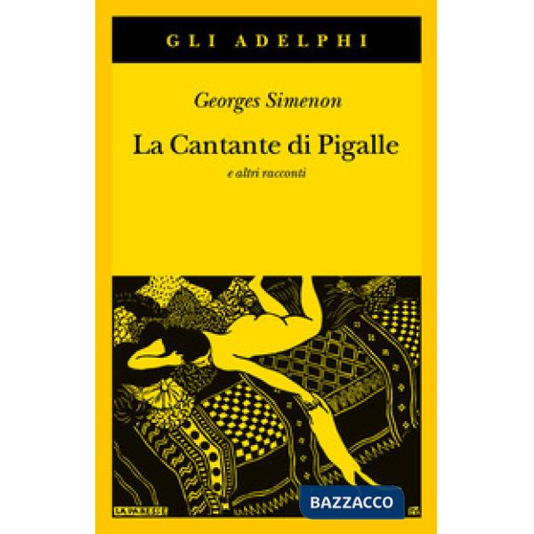 Cantante di Pigalle e altri racconti (La)