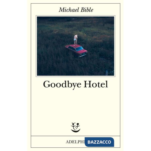 Goodbye Hotel