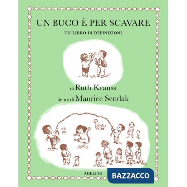 Buco è per scavare. Ediz. illustrata (Un)