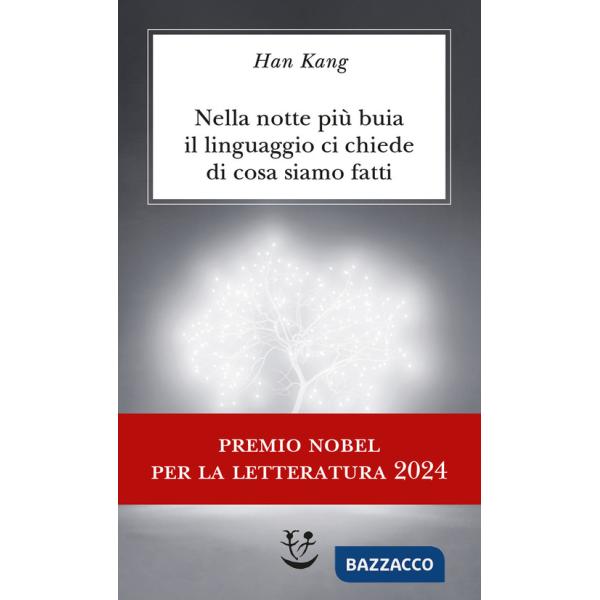 Nella notte più buia il linguaggio ci chiede di cosa siamo fatti