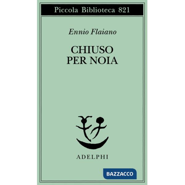 Chiuso per noia