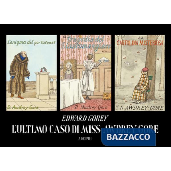 Ultimo caso di miss Awdrey-Gore (L')