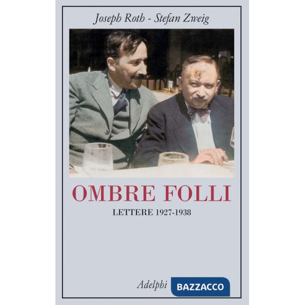 Ombre folli. Lettere 1927-1938