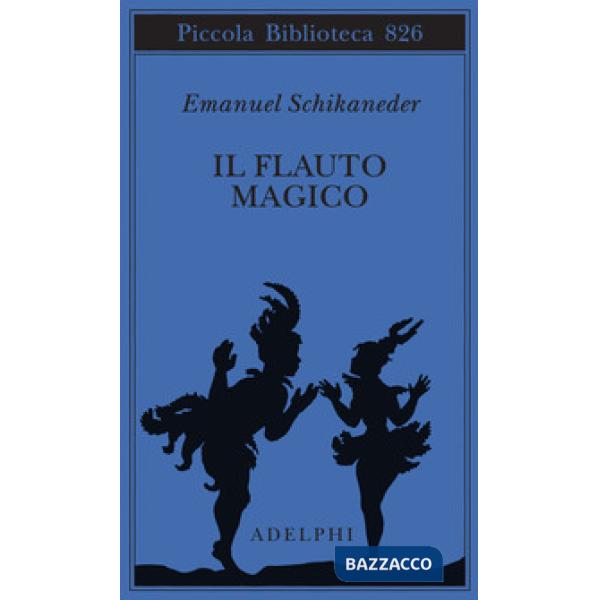 Flauto magico. Ediz. italiana e tedesca (Il)