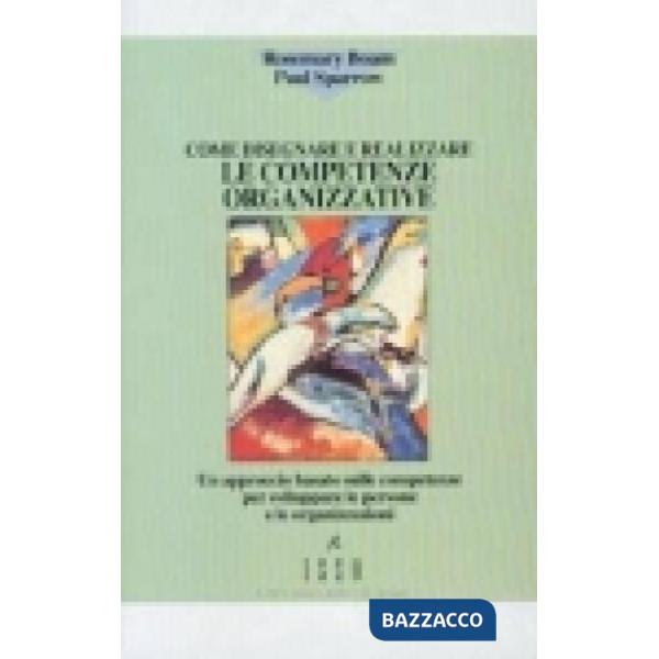 Come disegnare e realizzare le competenze organizzative. Un approccio basato sul