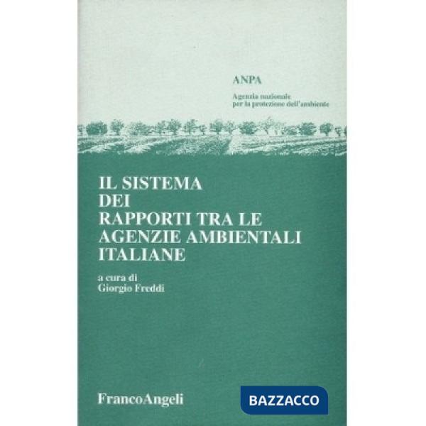 Sistema dei rapporti tra le agenzie ambientali italiane (Il)