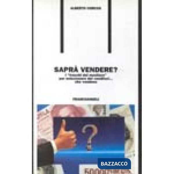 Saprà vendere? I "trucchi del mestiere" per selezionare dei venditori...che vend