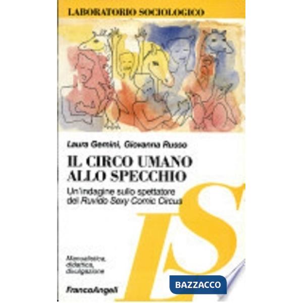 Circo umano allo specchio. Un'indagine sullo spettatore del Ruvido sexy comic circus (Il)