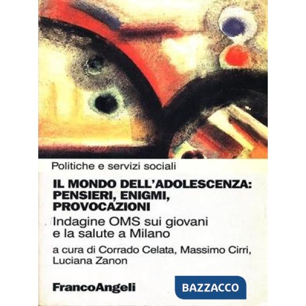 Mondo dell'adolescenza: pensieri, enigmi, provocazioni (Il)