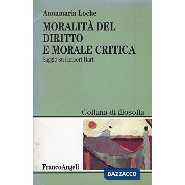 Moralità del diritto e morale critica. Saggio su Herbert Hart