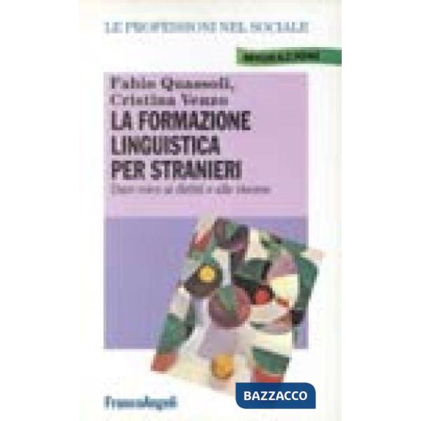 Formazione linguistica per stranieri. Dare voce ai diritti e alle risorse (La)