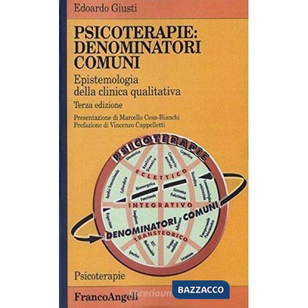 Psicoterapie: denominatori comuni. Epistemologia della clinica qualitativa