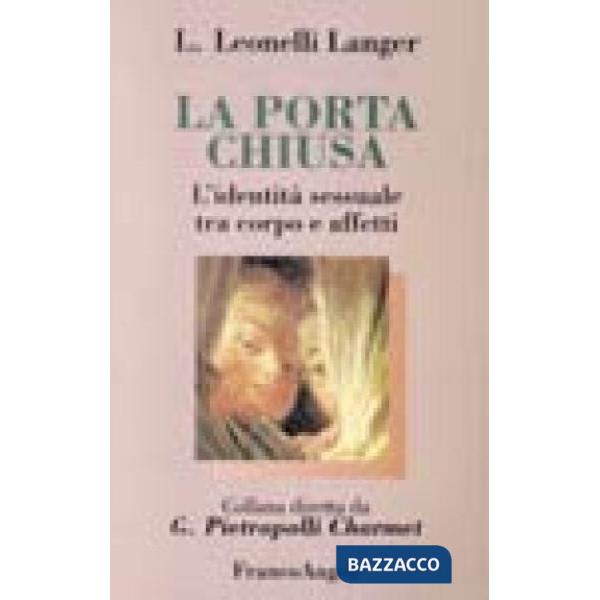 Porta chiusa. L'identità sessuale tra corpo e affetti (La)