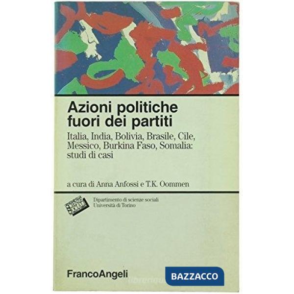 Azioni politiche fuori dei partiti. Italia, India, Bolivia, Brasile, Cile, Messi