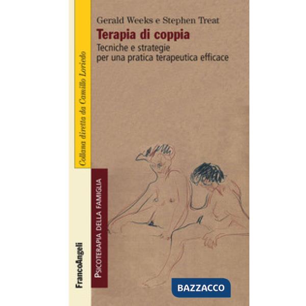 Terapia di coppia. Tecniche e strategie per una pratica terapeutica efficace