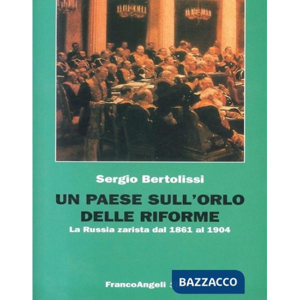 Paese sull'orlo delle riforme. La Russia zarista dal 1861 al 1904 (Un)
