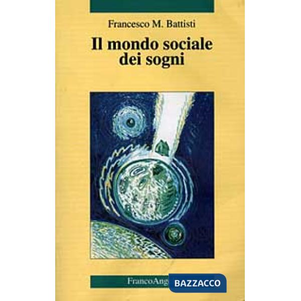 Mondo sociale dei sogni (Il)