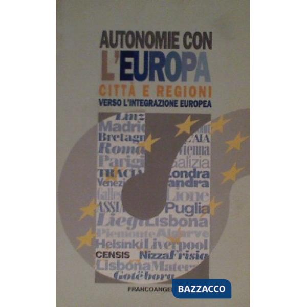 Autonomie con l'Europa. Città e regioni verso l'integrazione europea