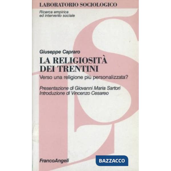Religiosità dei trentini. Verso una religione più personalizzata? (La)