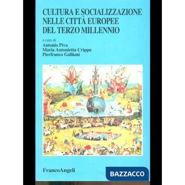 Cultura e socializzazione nelle città europee del terzo millennio